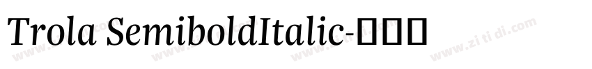 Trola SemiboldItalic字体转换